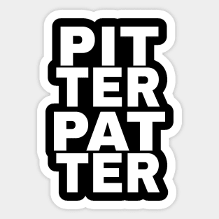 Pitter Patter LetterKenny Fan Shirt Sticker